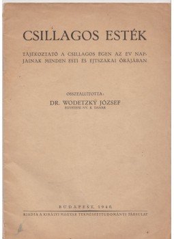 Dr. Wodetzky József - Csillagos esték Dr. Wodetzky József - Csillagos esték, Budapest 1940 antikvár könyv