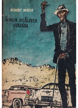 Maltz, Albert - Simon McKeever utazása Maltz, Albert - Simon McKeever utazása, Budapest 1959 antikvár könyv