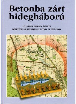 Ravasz István - Betonba zárt hidegháború Ravasz István - Betonba zárt hidegháború, Budapest 2010 antikvár könyv