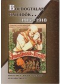 Ravasz István - "Boldogtalan hadiidők" 1914-1918