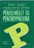Bánfi Tamás,Hagelmayer István - Pénzelmélet és pénzügypolitika