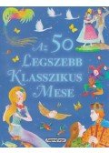 RUSZNÁK GYÖRGY - Az 50 legszebb klasszikus mese