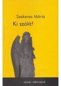 Szekeres Mária - Ki szólít? (dedikált)