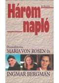 Maria von Rosen,Ingmar Bergman - Három napló
