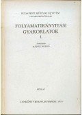 Dányi Dezső - Folyamatirányítási gyakorlatok I.