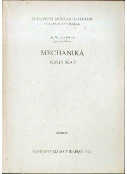 Dr. Sztopa Gyula - Mechanika Dr. Sztopa Gyula - Mechanika, Budapest 1975 antikvár könyv