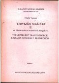 Fülöp Tamás - Tervezési segédlet II. - az Elektronikus áramkörök tárgyhoz