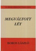 Boros László - Megváltott lét