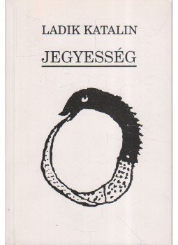 Ladik Katalin - Jegyesség (dedikált) Ladik Katalin - Jegyesség (dedikált), Budapest 1994 antikvár könyv