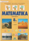 Csahóczi Erzsébet,Csatár Katalin,Kovács Csongorné,Morvai Éva,Széplaki Györgyné,Szeredi Éva - Matematika tankönyv 8. évfolyam I.