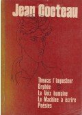 Cocteau, Jean - Thomas l'imposteur - Orphée - La Voix humaine - La Machine a écrire - Poésies