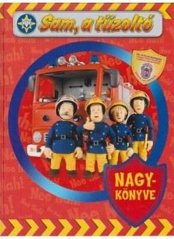 Tomanné Jankó Katalin (szerk.) - Sam, a tűzoltó nagykönyve Tomanné Jankó Katalin (szerk.) - Sam, a tűzoltó nagykönyve, Budapest 2008 antikvár könyv