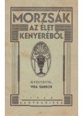 Vida Sándor - Morzsák az élet kenyeréből