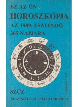  - Ez az Ön horoszkópja az 1989. esztendő 365 napjára - Szűz,  1989 antikvár könyv