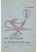 Steinberger, Georg - Kis fénysugár az istenkövetés utján