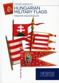 Somogyi Győző - Hungarian Military Flags - Magyar hadizászlók