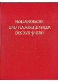 Eduard Plietzsch - Holländische und flämische Maler des XVII. Jahrh.