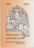 Jaroslav Vycichlo - Jeden jazyk nase heslo bud' III 1850-2005