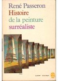 Passeron, René - Histoire de la peinture surréaliste