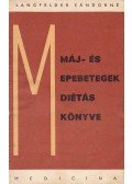 Langfelder Sándorné - Máj- és epebetegek diétáskönyve