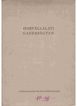 Cotel Kornél dr. - Iparvállalati gazdaságtan, Budapest 1958 antikvár könyv