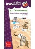 MINILÜK - IV. LÜK-bajnokság - versenyfeladatok matematikából 4. osztály