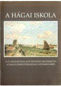 Gergely Mariann,Szinyei Merse Anna - A hágai iskola