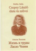 Hollós Attila - Csopey László élete és művei