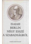 Berlin, Isaiah - Négy esszé a szabadságról