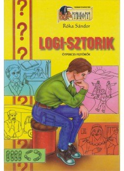 Róka Sándor - Logi-sztorik Róka Sándor - Logi-sztorik, Debrecen 0 antikvár könyv