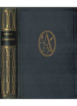 Heltai Jenő - Álmokháza Heltai Jenő - Álmokháza, Budapest 1929 antikvár könyv