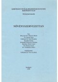 Bényeiné Dr. Himmer Márta,Dr. Facsar Géza,Felhősné Dr. Váci Erzsébet,Kecskés Ferenc,Krizsainé Niemirow Barbara,Reményi Mária Lujza,Dr. Rimóczi Imre,Dr. Tömösközi Mária - Növényszervezettan