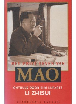 Li Zhisui - Het privé-leven van Mao Li Zhisui - Het privé-leven van Mao, Amsterdam 1995 antikvár könyv