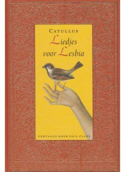 Catullus - Liedjes voor Lesbia Catullus - Liedjes voor Lesbia, Amsterdam 2000 antikvár könyv