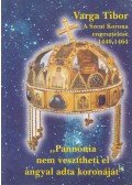 Varga Tibor - A Szent Korona engesztelése (1440-1464)