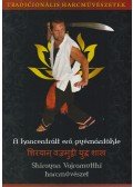Leányfalvi Attila - A koncentrált erő gyémántökle / Shirayan Vajramutthi harcműszészet