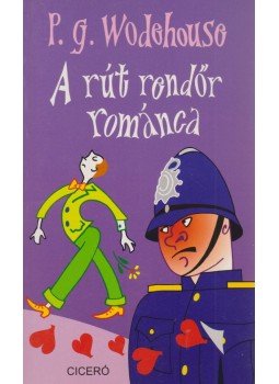 P. G. Wodehouse - A rút rendőr románca P. G. Wodehouse - A rút rendőr románca, Budapest 2008 antikvár könyv