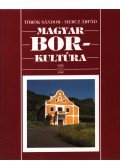 Török Sándor,Mercz Árpád - Magyar borkultúra