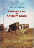 Hangodi László - Csobánc vára és Gyulaffy László (dedikált)