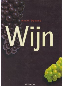 DOMINÉ,ANDRÉ - Wijn DOMINÉ,ANDRÉ - Wijn, 2001 antikvár könyv