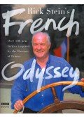 Stein, Rick - Rick Stein's French Odyssey: Over 100 New Recipes Inspired by the Flavours of France