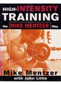 Mike Mentzer,John Little - High-Intensity Training the Mike Mentzer Way
