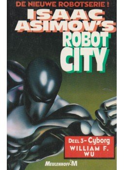 Isaac Asimov - Isaac Asimov' Robot City Isaac Asimov - Isaac Asimov' Robot City, Amsterdam 1995 antikvár könyv