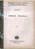 Winkler Oszkár - Erdészeti építéstan I.