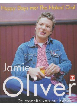 Jamie Oliver - Happy Days met The Naked Chef Jamie Oliver - Happy Days met The Naked Chef, 2003 antikvár könyv