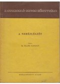 Dr. Hajós Károly - A nehézlégzés