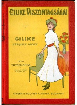 Tutsek Anna - Cilike férjhez megy Tutsek Anna - Cilike férjhez megy, Budapest 0 antikvár könyv