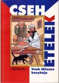 Vnuk Milosné,Molnár Éva - Cseh ételek - Bohemia szakácskönyv