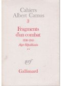 Albert Camus - Fragments d'un combat 1938-1940