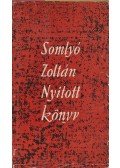 Somlyó Zoltán - Nyitott könyv / A titkos írás